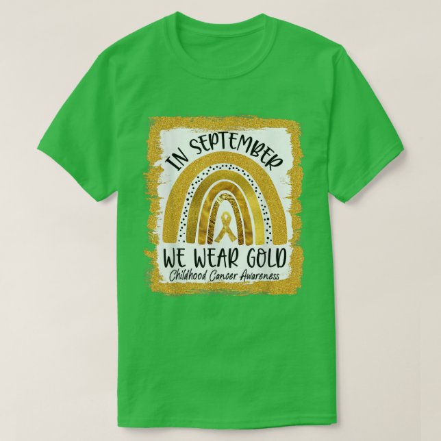 In September We Wear Gold Ribbon Childhood Cancer  T-Shirt (Design Front)