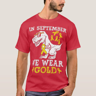 In September We Wear Gold Trex Childhood Cancer Aw T-Shirt