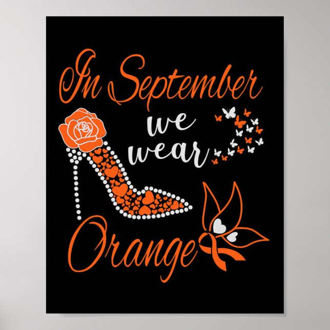 In September We Wear Orange Leukemia Awareness Mon Poster (Front)