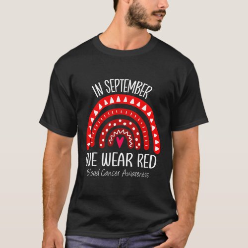 In September We Wear Red Blood Cancer Awareness 3  T_Shirt