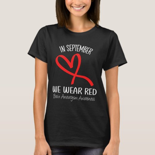 In September We Wear Red Brain Aneurysm Awareness  T_Shirt