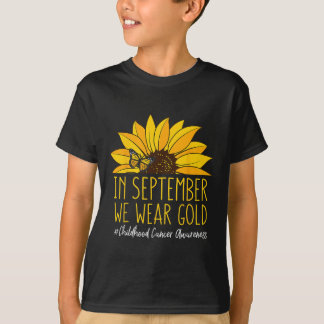 In September We Wear Sunflower Childhood Cancer Aw T-Shirt