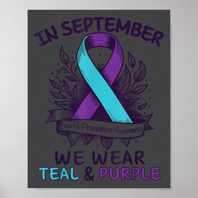 In September We Wear Teal Purple Ribbon Suicide Pr Poster (Front)