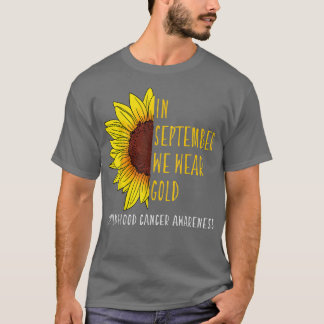 In September Wear Gold Childhood Cancer Awareness T-Shirt