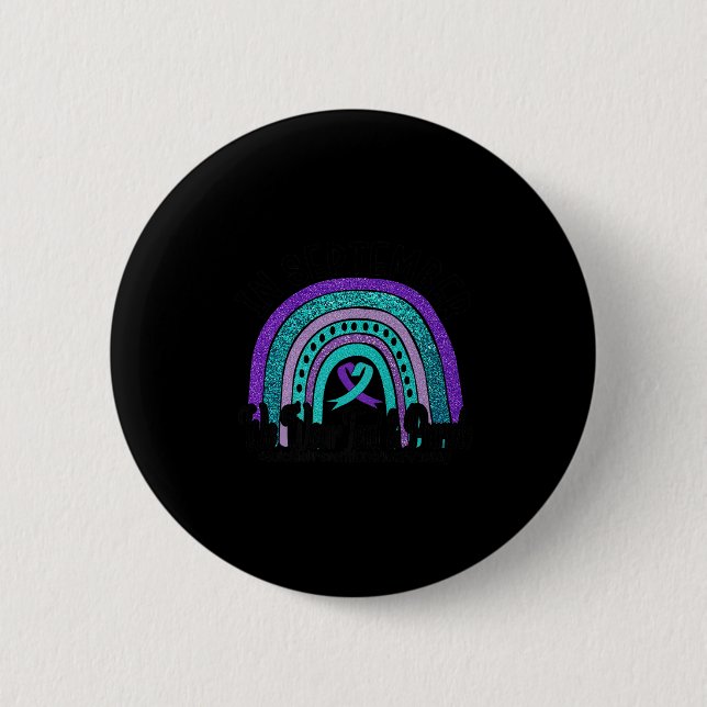 In September Wear Teal And Purple Rainbow Suicide  Button (Front)