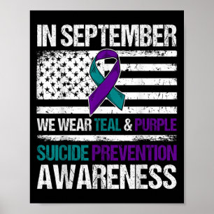 In September Wear Teal Purple Suicide Prevention A Poster