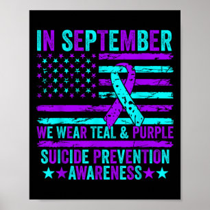 In September Wear Teal Purple Suicide Prevention A Poster