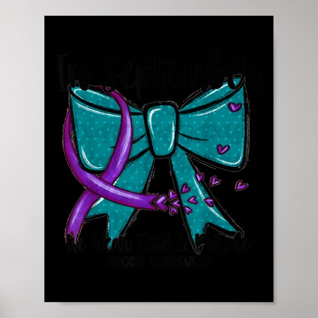 In September Wear Teal Purple Suicide Prevention B Poster (Front)