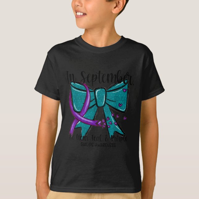 In September Wear Teal Purple Suicide Prevention B T-Shirt (Front)
