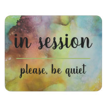In session, please be quiet door sign.