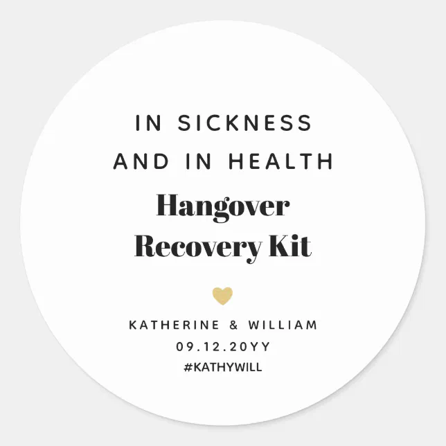 In Sickness and in Health Hangover Recovery Kit Classic Round Sticker ...