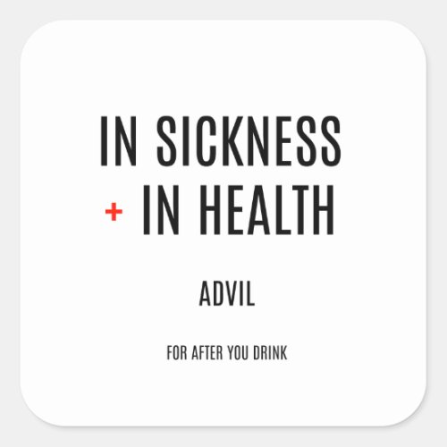 In Sickness  In Health Drinking Favors Square Sticker