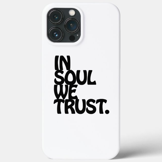 In Soul We Trust. Case-Mate iPhone Case (Back)