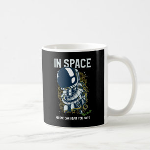 In space no one can hear you fart - Fart Joke Coffee Mug