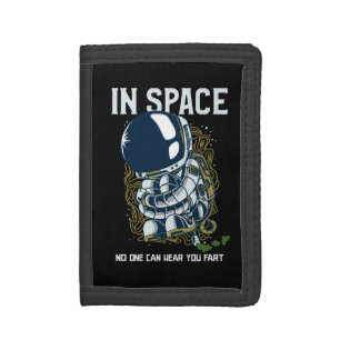 In space no one can hear you fart - Fart Joke Tri-fold Wallet