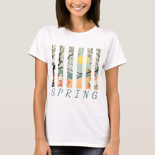 In spring the sun shines, the trees bloom.  T-Shirt (Front)