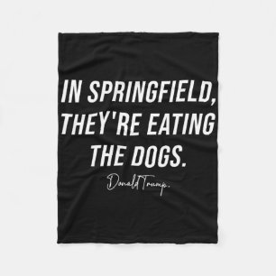 In Springfield They're Eating The Pets - Trump Har Fleece Blanket