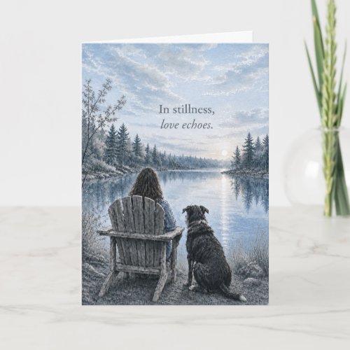 In Stillness, Love Echoes Sympathy Card | Dog Pond