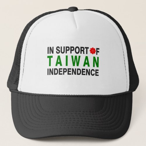 In Support of Taiwan Independence Trucker Hat