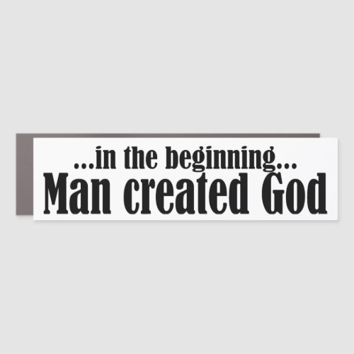 In the Beginning atheist Car Magnet