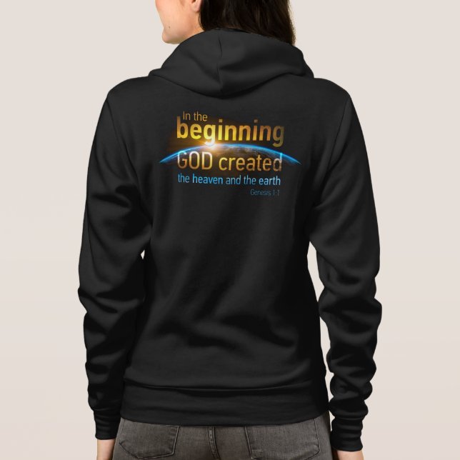 In The Beginning GOD Created Christian Faith Verse Hoodie (Back)