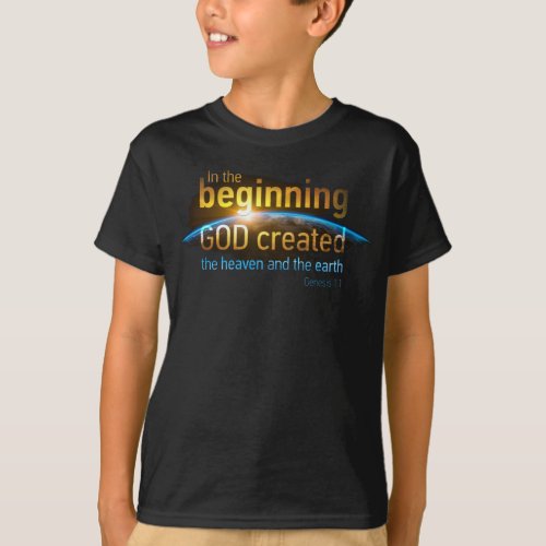 In The Beginning GOD Created Christian Faith Verse T_Shirt