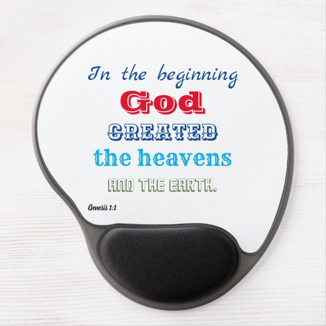 In the Beginning God Created Gel Mouse Pad (Front)