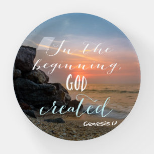 In the Beginning, God Created Scripture Christian Paperweight