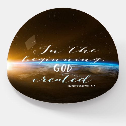 In the Beginning God Created Scripture Christian Paperweight