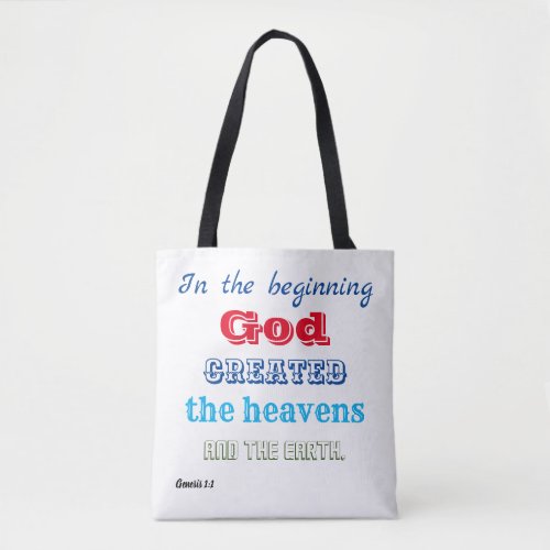 In the Beginning God Created Tote Bag