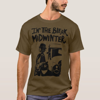 In the bleak midwinter T-Shirt