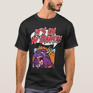 In the Butt T-Shirt