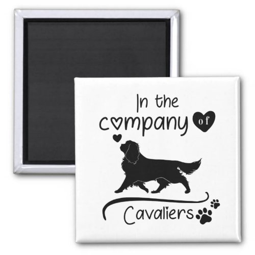 In the Company of Cavaliers    Magnet