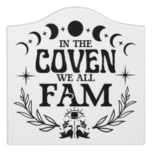 In the Coven We All Fam Gift Door Sign