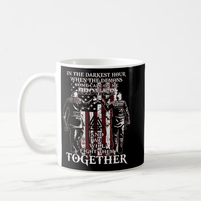 In The Darkest Hour When The Demons Come Call On M Coffee Mug (Left)