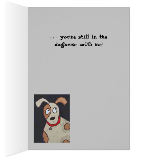 In the doghouse card (Inside (Right))