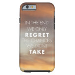 In The End... Tough Iphone 6 Case at Zazzle