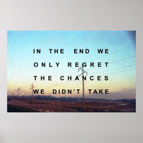 In the end we only regret the chances poster