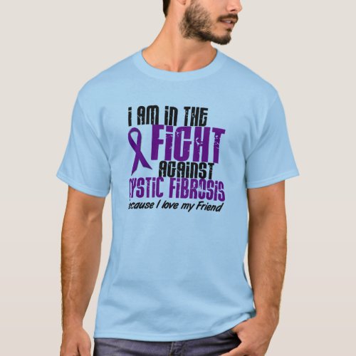 In The Fight Against Cystic Fibrosis DISTRESSED T_Shirt