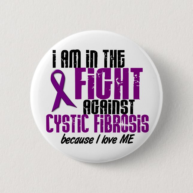 In The Fight Against Cystic Fibrosis For ME Button (Front)