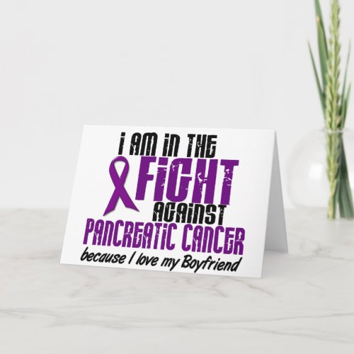 In The Fight Against Pancreatic Cancer BOYFRIEND Card