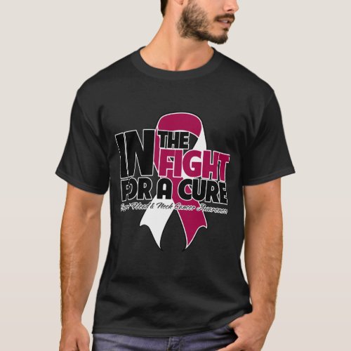 In The Fight For a Cure _ Head and Neck Cancer T_Shirt