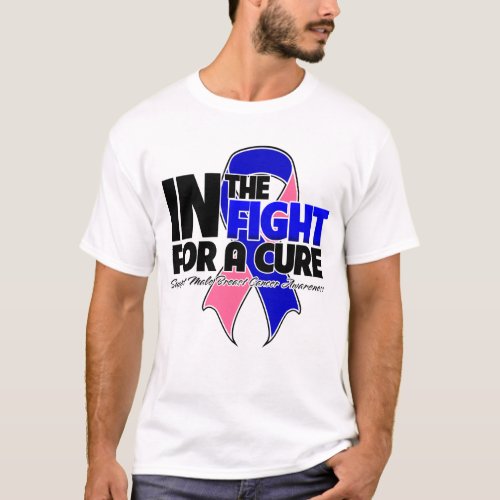 In The Fight For a Cure _ Male Breast Cancer T_Shirt