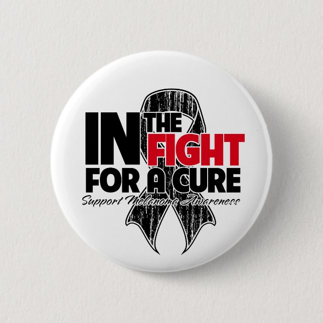 In The Fight For a Cure - Melanoma Button (Front)