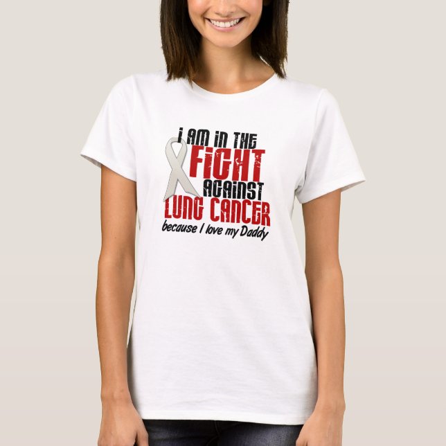 In The Fight Lung Cancer DADDY T-Shirt (Front)
