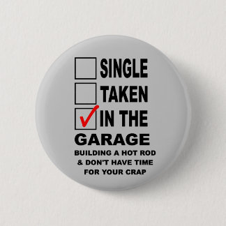 IN THE GARAGE BUILDING A HOT ROD PINBACK BUTTON