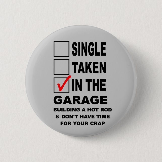IN THE GARAGE BUILDING A HOT ROD PINBACK BUTTON (Front)