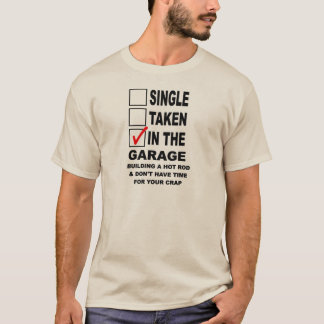 IN THE GARAGE BUILDING A HOT ROD T-Shirt