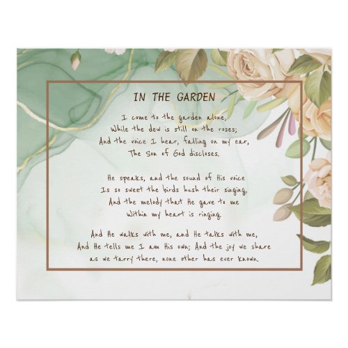 In the Garden Comforting Hymn Garden Antique Rose Poster