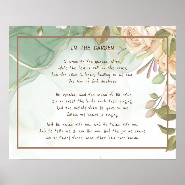 ~In the Garden Comforting Hymn Garden Antique Rose Poster (Front)